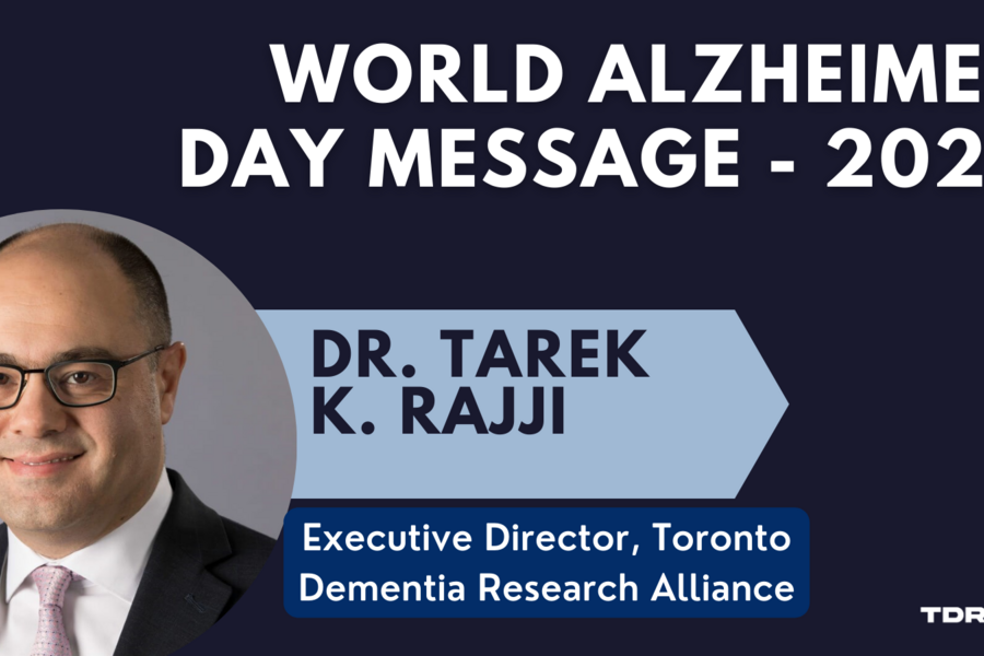 Tarek Rajji photo - World Alzheimer Day Message 2023